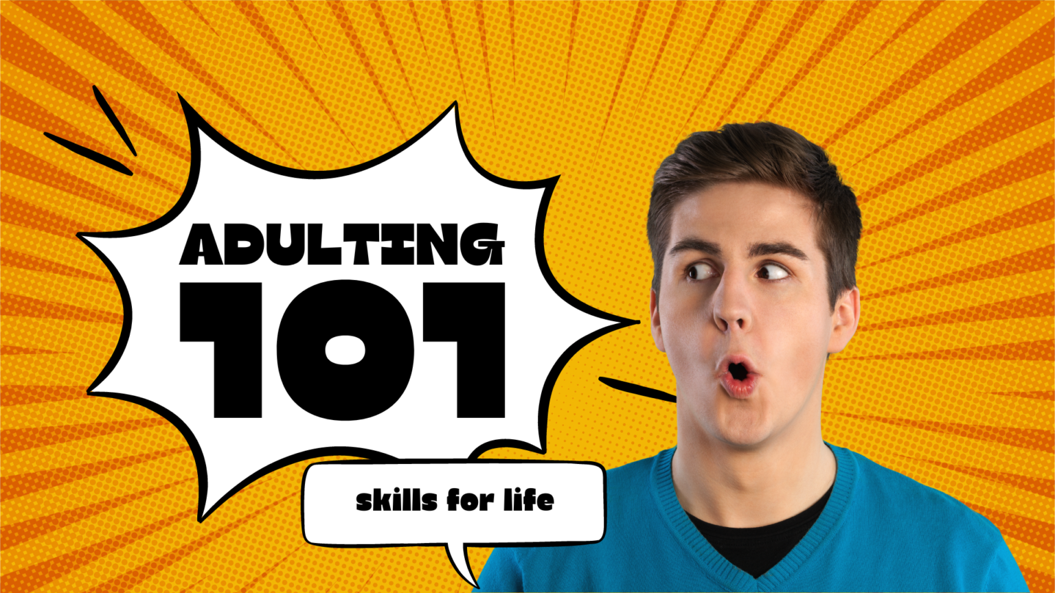 Adulting 101 – THE CENTER FOR EXCELLENCE OF PENSACOLA